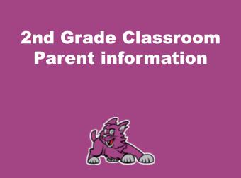 2nd Grade Classroom Parent Information Presentation